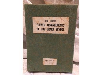 Flower Arrangements Of The Ohara School - First Edition - Author: Houn Ohara