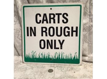 Vintage Sign - Carts Go In Roughly