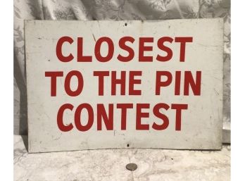 Vintage Sign - Closest To The Pin