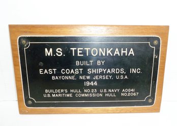 M.S. Tetonkaha Naval Ship Plaque