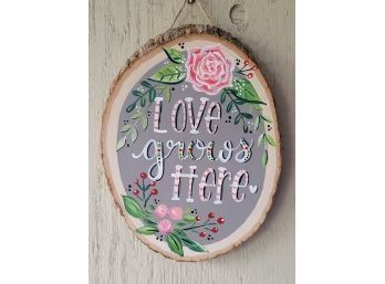 Love Grows Here Sign