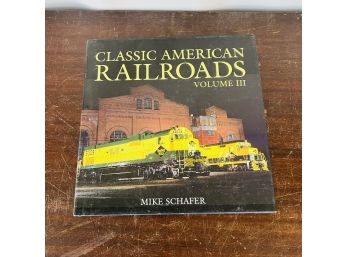Classic American Railroads Hardcover Book