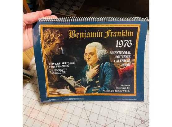 1976 Benjamin Franklin Bicentennial Souvenir Calendar With Norman Rockwell Drawings