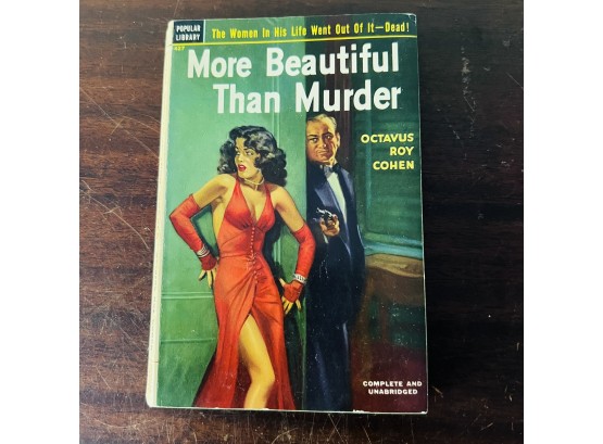 More Beautiful Than Murder By Octavus Roy Cohen Popular Library Paperback Book C.1948