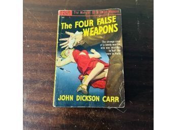 The Four False Weapons By John Dickson Carr Popular Library Paperback C.1950