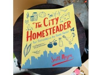 The City Homesteader By Scott Meyer Large Paperback Book C.2011
