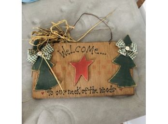 Welcome To Our Neck Of The Woods Decorative Sign (Porch)