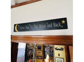 Love You To The Moon And Back Sign (Room 6)