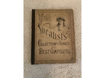 Young Vocalists Collection Of Songs By The Best Composers Copyright 1887