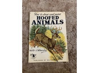 Vintage How To Draw And Paint Hoofed Animals Book