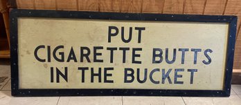 Vintage Cigarette Butts Sign