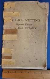 General Catalog, Supreme Edition (Wallace Nutting) BY NUTTING, WALLACE. Framingham, Massachusetts: Wallace Nut