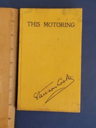 1933 Edition Of The Popular Book 'motoring' By Stenson Cooke. 268 Pages Of Auto History