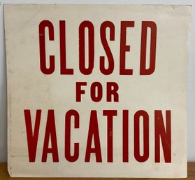 Antique Closed For Vacation Sign