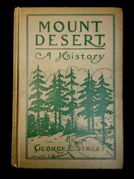 Antique Book Mount Desert Maine A History 1926 Ed.