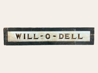 Large Will-O-dell Wooden Sign