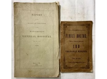 Pair Of Antique Medical Pamphlets, Family Doctor 100 Valuable Recipes And 1858 Report Of Mass General