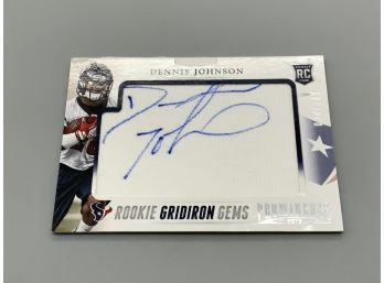 Dennis Johnson 2013 Prominence Rookie Gridiron Gems Autographed Card /210