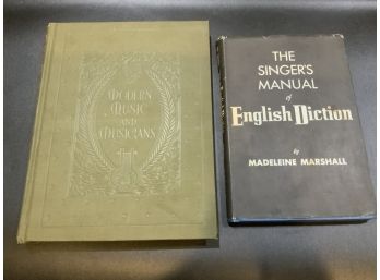1918 Modern Music And Musicians And 1953 The Singers Manual English Diction
