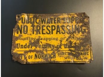 Vintage Norwich CT Public Water Supply No Trespassing Sign