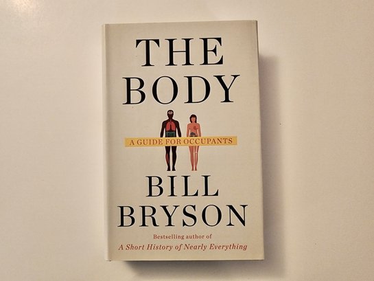 BRYSON, Bill. THE BODY. Author Signed Book.