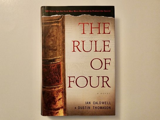 CALDWELL, Ian And THOMPSON, Dustin. THE RULE OF FOUR. Author Signed Book.