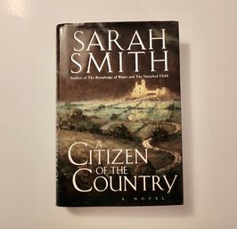 SMITH, Sarah. A CITIZEN OF THE COUNTRY. Author Signed Book.