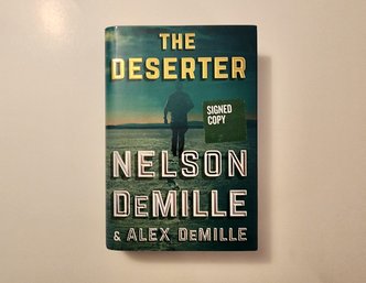 DEMILLE, Nelson And DEMILLE, Alex. THE DESERTER. Author Signed Book.