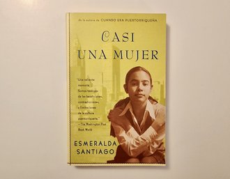 SANTIAGO, Esmeralda. CASI UNA MUJER. Author Signed Book.