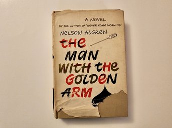 ALGREN, Nelson. THE MAN WITH THE GOLDEN ARM. Author Signed Book.