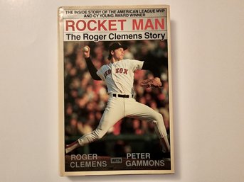 CLEMENS, Roger And GAMMONS, Peter. ROCKET MAN: THE ROGER CLEMENS STORY. Author Signed Book.