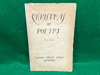 1924 Christmas In Poetry. First Series. Carnegie Library School Association. 47 Pages Of Christmas Poetry.