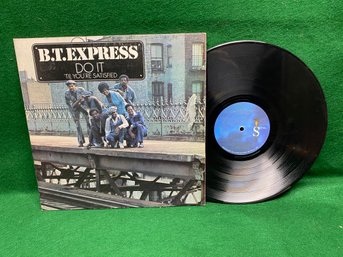 B. T. Express. Do It ('Til You're Satisfied) On 1974 Cepter Records. Funk/Soul.