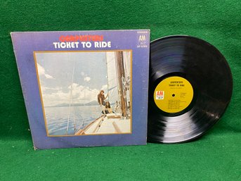 Carpenters. Ticket To Ride On 1970 A&M Records.