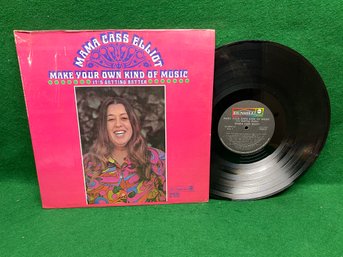 Mama Cass Elliot. Make Your Own Kind Of Music On 1969 Dunhill Records. The Mamas And The Papas.