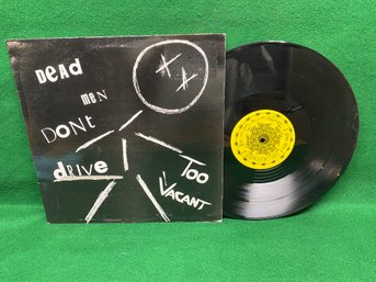 Too Vacant. Dead Men Don't Drive On 1990 Greyline Records.