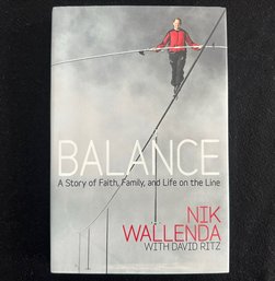 WALLENDA, Nik. BALANCE. Author Signed Book.