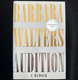 WALTERS, Barbara. AUDITION: A MEMOIR.  Author Signed Book.
