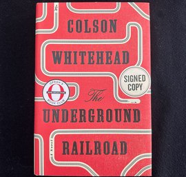 WHITEHEAD, Colson. THE UNDERGROUND RAILROAD. Author Signed Book.