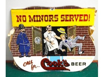 Great Looking Vintage Cooks Beer NO MINORS SERVED Advertising Sign