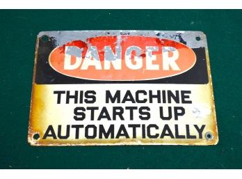 Old Metal DANGER Machinery Sign