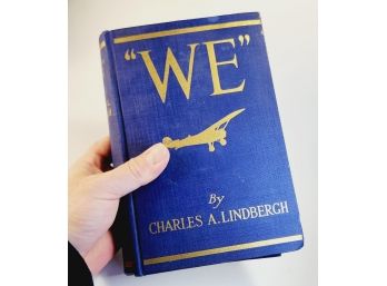 Antique Book  ' WE '  By Charles A. Lindbergh  Vintage 1927 Edition Chronicle Of His Life And Historic Flight