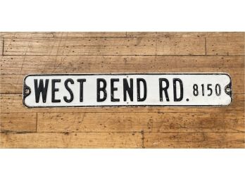 West Bend Rd Metal Street Sign - Authentic
