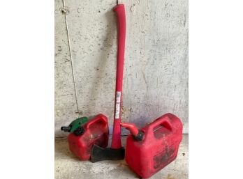 Gas Cans And Wood Splitting Axe