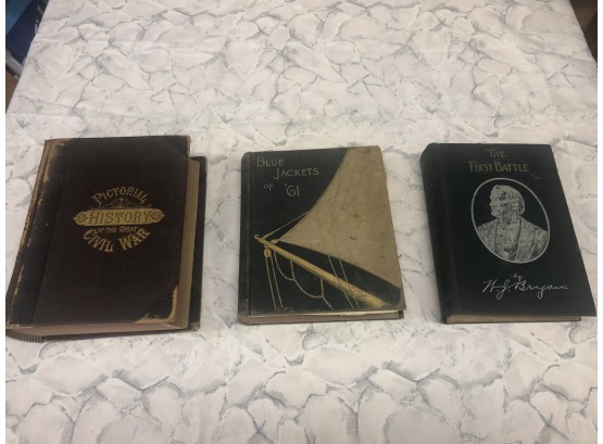 Lot Of 3 Civil War Era Books - Pictorial History Of The Civil War - Blue Jackets Of 61 - The First Battle