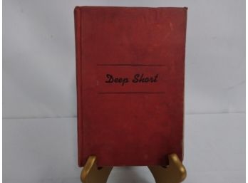 'Deep Short' By Jackson Scholz 1952 1st Edition, From The Personal Library Of Gregory Katz