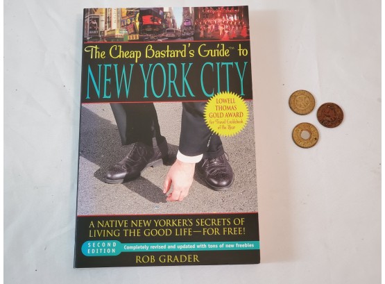 The Cheap Bastard's Guide To New York City Book Includes Three Vintage NYC Transit Tokens