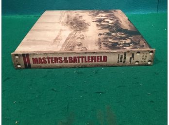 Outstanding Military History HC Book. 'Masters Of The Battlefield' The World's Greatest Military Commanders.