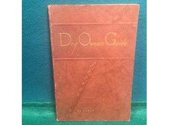 Vintage Book. 1950 'Dog Owner's Guide.' By Kasko. 138 Page Illustrated Soft Cover Book. Very Good.