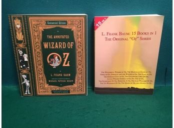 The Wizard Of Oz. 'The Annotated Wizard Of Oz.'   L.Frank Baum: 15 Books In 1. The Original 'OZ' Series.